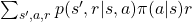 \sum_{s', a, r}{p(s', r | s, a)\pi(a|s)r}