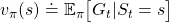 v_{\pi}(s) \doteq \mathbb{E}_{\pi}\bigl[G_t | S_t = s \bigr]