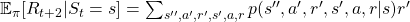 \mathbb{E}_{\pi} [R_{t + 2}  | S_t =s] =\sum_{s'', a', r', s', a, r}{p(s'', a', r', s', a, r|s)r'}