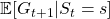 \mathbb{E} [G_{t+1} | S_t =s] 