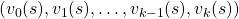 (v_0(s), v_1(s), \dots , v_{k-1}(s), v_{k}(s))