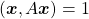 (\boldsymbol{x}, A\boldsymbol{x}) = 1