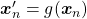 \boldsymbol{x}'_n= g(\boldsymbol{x}_n)