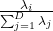 \frac{\lambda_i}{\sum_{j=1}^{D}{\lambda_j}}